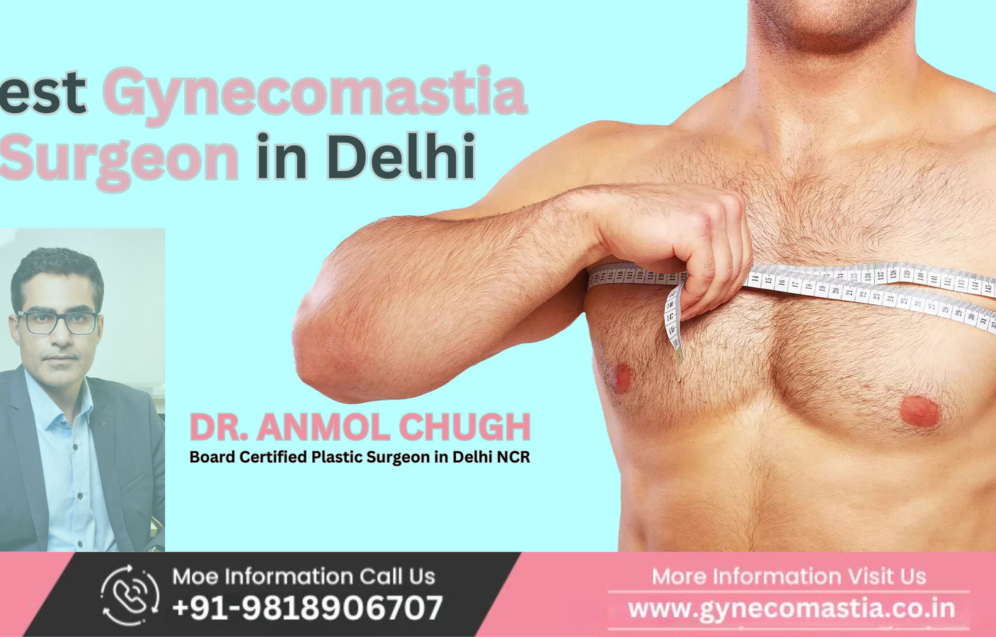 Top gynecomastia surgeons in Delhi performing male breast reduction surgery Top gynecomastia surgeons in Delhi performing male breast reduction surgery