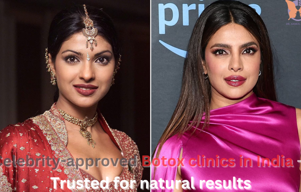 Celebrity-approved Botox clinics in India – Trusted for natural results